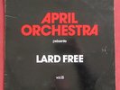 LARD FREE   LP ORIG  FR  APRIL  ORCHESTRA 15   PROG   AVANT