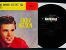 RICK NELSON-It's Late & Never Be Anyone Else-Picture Sleeve & 45-IMPERIAL #5565