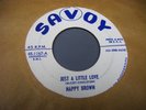 NAPPY BROWN JUST A LITTLE LOVE + WELL WELL BABY LOVE Savoy 45 rpm WHITE LABEL
