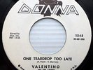 VALENTINO & Lovers DONNA nearMint promo 45 ONE TEARDROP TOO LATE gonna love kz11