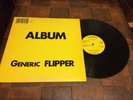 Flipper ?– Album Generic Flipper ORIGINAL RELEASE Subterranean Records ?– SUB 25