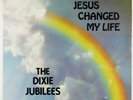 Dixie Jubilees - Jesus Changed My Life LP - Private Sweet Soul Funk Gospel MP3