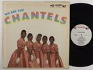 CHANTELS We Are The Chantels END LP