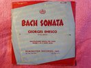 GEORGES ENESCO ' J.S BACH . UNACCOMPANIED SONATA FOR VIOLIN  NO.2 '  1ST PRESS