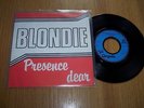 BLONDIE - PRESENCE DEAR 7