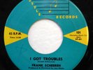 FRANK SCHEEREN & BELMONTS 45 I got troubles / Sugar.. STYLE M-  Doowop E1002
