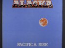 ALASKA: Pacific Risk LP (very slight cw, obscure well produced Private Press 80