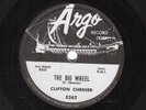 283p.  Clifton Chenier - The Big Wheel & Where Can My Baby Be - Argo 5262