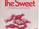 The Sweet - All You'll Ever Get From Me/The Juicer