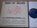 Bascom Lamar Lunsford SMOKY MT. BALLADS - Folkways FA 2040 (10 inch)