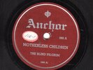 285p. Blind Pilgrim (Willie Johnson) - Motherless Children/Had my Way-Anchor 380