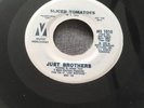 SLICED TOMATOES,,, NORTHERN SOUL ,,, JUST BROTHERS 7 inch vinyl