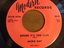 JACKIE DAY Before It's Too Late MODERN RARE 45 northern soul oldies skinhead