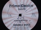 DOUBLE DUCE Commin In Fresh PRIME CHOICE 12