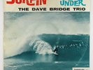 Dave Bridge Trio - Surfin' Down Under LP - HMV Australia Rare Surf Mono