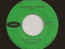 Latin Psych Rock Funk Fuzz 45 EL GUERO POLKAS No Quiero Tu Dinero GARU Hear