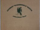 GEORGE “HARMONICA” SMITH: Arkansas Trap USA Deram Rare Harmonica Blues LP