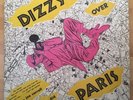 DIZZY GILLESPIE: Dizzy Over Paris LP (10