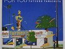 YAMASHITA TATSURO / FOR YOU 