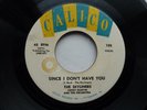 SKYLINERS 45 SINCE I DON'T HAVE YOU ORIG USA CALICO 1958 DOOWOP DOO WOP R&B SOUL