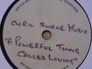 CYRIL SHANE MUSIC to powerful thing called loving RARE 7
