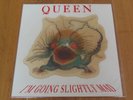 QUEEN I'M GOING SLIGHTLY MAD 7