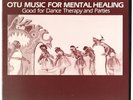 OTU MUSIC FOR MENTAL HEALING - Good For Dance Therapy... - LP Folkways