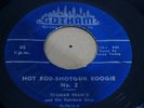 ROCKABILLY BOPPER 45 - TILLMAN FRANKS - HOT ROD SHOTGUN BOOGIE - GOTHAM