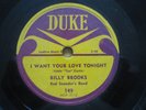 Billy Brooks and Red Saunder's Band - I Want Your Love Tonight  [Duke 149] V+