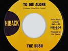Garage Fuzz 45 - The Bush - To Die Alone - Hiback - VG+ mp3