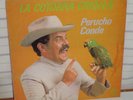 Perucho Conde - La cotorra criolla - Lp - Made in Venezuela 1980 Promus