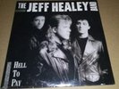 The Jeff Healey Band Hell to Pay LP Record Vinyl Sealed Arista 1990