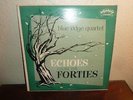 BLUE RIDGE QUARTET, RED VINYL SING LP, Echoes From The Forties, RARE GOSPEL