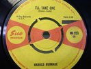 HAROLD BURRAGE - I'LL TAKE ONE. ORIGINAL UK SUE. NORTHERN SOUL RARITY. EX +