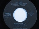 Northern Soul 45 DENISE LASALLE Too Late To Check Your Trap PARKA HEAR