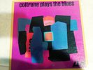 John Coltrane Plays The Blues Atlantic 1382 VG Vinyl VG+ Cover  Plays like VG+