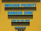Wilson Pickett Land Of 1000 Dances / Danger Zone / Youre So Fine / Barefootin