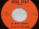 SOUL LLOYD W. WILLIAMS Be Mine Tonight SOUL BEAT Label 45 RPM