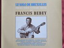 FRANCIS BEBEY   LP ORIG FR  LE SOLO DE BRUXELLES