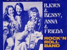 ABBA (Bjorn & Benny, Anna & Frieda* ) 