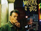 JAMES HUNTER SIX Whatever It Takes LP NEW VINYL Daptone