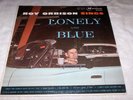 Roy Orbison...Lonely and Blue...original mono LP
