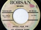 THORNTON SISTERS 45 Watch Your Step/Big City Boy BOBSAN soul/girl group f2724
