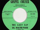 Deep Soul Funk 45 - Sis. Walter Paige - The Last Say - Gospel Corner VG+ mp3