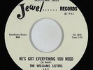 Soul Gospel 45 - Williams Sisters - He's Got Everything You Need - Jewel VG+ mp3