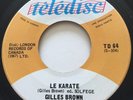 GARAGE MOD SOUL Gilles Brown LE KARATE Teledisc 45 rare KILLER Canadian dancer
