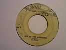 GAYLADS Joy In The Morning / She Want It WIRL Rocksteady 7