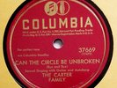 VERY RARE The Carter Family 78 RPM - Can The Circle Be Unbroken - Glory To The