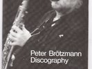 Peter Brotzmann Discography 1997 Limited Edition #25 only 200 copies LOOK