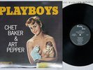 CHET BAKER & ART PEPPER SEXTET PLAYBOYS PACIFIC JAZZ GXF-3103 Japan VINYL LP